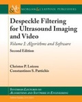 Cover: Despeckle Filtering for Ultrasound Imaging and Video, Volume I - Morgan and Claypool Life Sciences