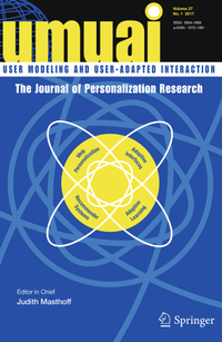 Enlarge image Cover: User Modeling and User-Adapted Interaction - Springer