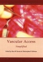 Cover: Vascular Access Simplified - TFM Publishing Ltd