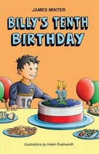 Enlarge image Cover: Billy's Tenth Birthday - Minter Publishing Limited