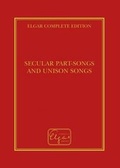 Cover: Secular Part-Songs and Unison Songs - Elgar Complete Edition