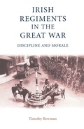 Cover: The Irish Regiments in the Great War - Manchester University Press