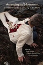 Cover: Attending to Movement - Triarchy Press