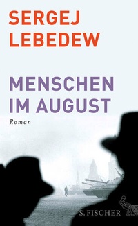 Enlarge image Cover: Menschen im August - S. Fischer
