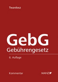 Abbildung von: Kommentar zum Gebührengesetz - GebG - Manz