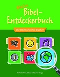 Cover: Mein Bibel-Entdeckerbuch - Die Bibel und ihre B&uuml;cher - R.Brockhaus