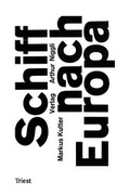 Cover: Schiff nach Europa - Triest Verlag