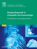 Cover: R&ouml;ntgendiagnostik in Orthop&auml;die und Traumatologie - Urban & Fischer