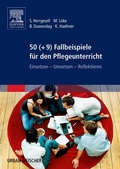 Cover: 50 (+9) Fallbeispiele f&uuml;r den Pflegeunterricht - Urban & Fischer