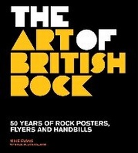Abbildung von: The Art of British Rock - Frances Lincoln