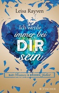Cover: Bad Romeo - Ich werde immer bei dir sein - Fischer Taschenbuch