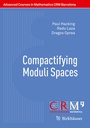 Cover: Compactifying Moduli Spaces - Birkhäuser