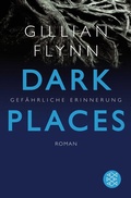 Cover: Dark Places - Gef&auml;hrliche Erinnerung - Fischer Taschenbuch
