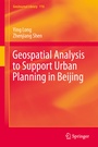 Cover: Geospatial Analysis to Support Urban Planning in Beijing - Springer