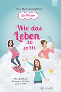 Cover: Wie das Leben so sp&uuml;lt - Brunnen Verlag GmbH