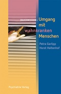 Cover: Umgang mit wahnkranken Menschen - Psychiatrie Verlag