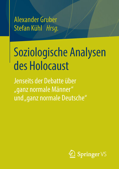 Abbildung von: Soziologische Analysen des Holocaust - Springer VS