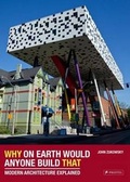 Cover: Why on Earth Would Anyone Build That - Prestel Publishing