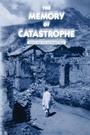 Cover: The Memory of Catastrophe - Manchester University Press