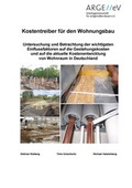 Cover: Kostentreiber f&uuml;r den Wohnungsbau - Arbeitsgemeinschaft f&uuml;r zeitgem&auml;&szlig;es Bauen