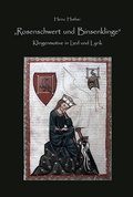 Cover: Rosenschwert und Binsenklinge - Kastner
