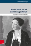 Cover: Charlotte B&uuml;hler und die Entwicklungspsychologie - V&R unipress