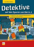 Cover: Detektive auf den Spuren von Herrn J. - Praxisverlag buch+musik bm gGmbH