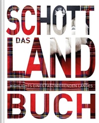 Abbildung von: Schottland. Das Buch - Kunth Verlag