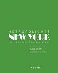 Abbildung von: Metropolights New York - Kunth Verlag