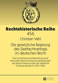 Cover: Die gesetzliche Regelung des Seefrachtvertrags im deutschen Recht - Peter Lang Verlag