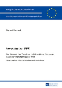 Abbildung von: «Unrechtsstaat DDR» - Peter Lang Verlag