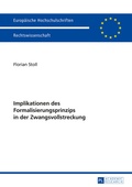 Cover: Implikationen des Formalisierungsprinzips in der Zwangsvollstreckung - Peter Lang Verlag