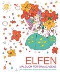 Cover: Malen und entspannen: Elfen - Ullmann Medien