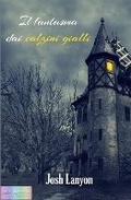 Cover: Il fantasma dai calzini gialli - Triskell Edizioni