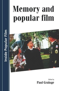 Enlarge image Cover: Memory and Popular Film - Manchester University Press