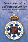 Cover: Female Imperialism and National Identity - Manchester University Press