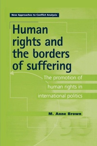 Enlarge image Cover: Human Rights and the Borders of Suffering - Manchester University Press