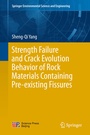 Cover: Strength Failure and Crack Evolution Behavior of Rock Materials Containing Pre-existing Fissures - Springer