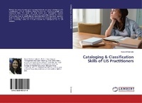 Abbildung von: Cataloging & Classification Skills of LIS Practitioners - LAP Lambert Academic Publishing