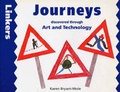 Cover: Journeys Through Art and Technology - A & C Black Publishers Ltd