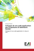 Cover: Sviluppo di una web-application per la gestione di telemetrie SCOSS - Edizioni Accademiche Italiane