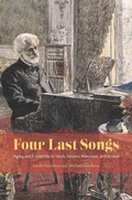 Cover: Four Last Songs - University of Chicago Press