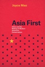 Cover: Asia First - University of Chicago Press