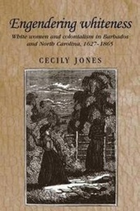 Enlarge image Cover: Engendering Whiteness - Manchester University Press