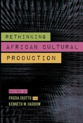 Cover: Rethinking African Cultural Production - Indiana University Press