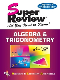 Enlarge image Cover: Algebra & Trigonometry Super Review - Research & Education Association