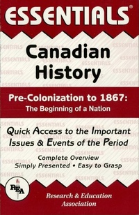Enlarge image Cover: Canadian History: Pre-Colonization to 1867 Essentials - Research & Education Association