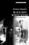 Cover: Frantz Fanon's 'Black Skin, White Masks' - Manchester University Press