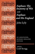 Cover: Euphues: the Anatomy of Wit and Euphues and His England John Lyly - Manchester University Press