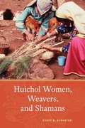Cover: Huichol Women, Weavers, and Shamans - Simon + Schuster LLC